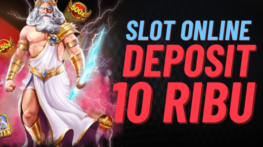 Cara Cerdas Main Slot dengan Deposit 10K